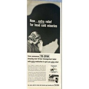 Vicks Tri-Span Decongestant "Now extra relief for head cold Miseries"VTG Ad 1963